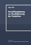 Investitionsplanung Zur Flexibilisierung Der Produktion
