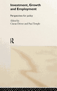 Investment, Growth and Employment: Perspectives for Policy