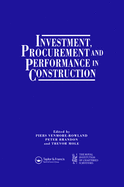 Investment, Procurement and Performance in Construction: The First National Rics Research Conference