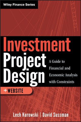 Investment Project Design + We - Kurowski, Lech, and Sussman, David