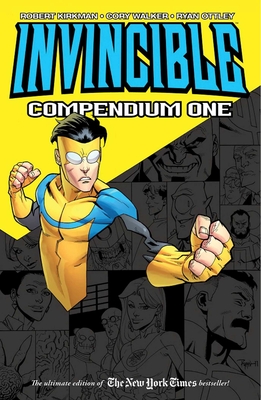 Invincible Compendium Volume 1 - Kirkman, Robert, and Walker, Cory, and Ottley, Ryan