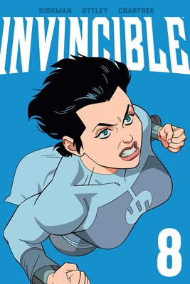 Invincible Volume 8 (New Edition) - Kirkman, Robert