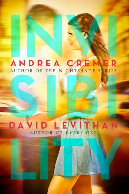 Invisibility - Cremer, Andrea, and Levithan, David