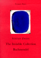 Invisible Collection (Old ISBN) - Zweig, Stefan