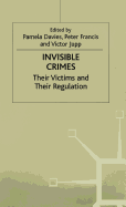 Invisible Crimes: Their Victims and their Regulation