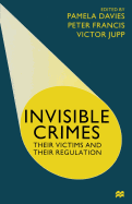 Invisible Crimes: Their Victims and their Regulation