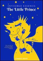 Invisible Essence: The Little Prince