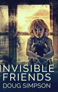 Invisible Friends: Large Print Hardcover Edition