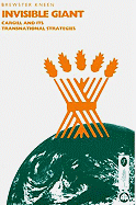 Invisible Giant: Cargill and Its Transnational Strategies