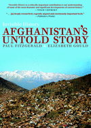 Invisible History: Afghanistan's Untold Story