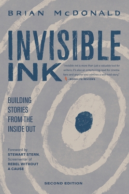 Invisible Ink: Building Stories from the Inside Out - Stern, Stewart (Foreword by), and McDonald, Brian