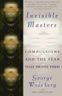 Invisible Masters: Compulsions and the Fear That Drives Them