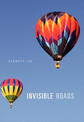 Invisible Roads - Lee, Kenneth, M.a