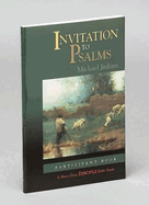 Invitation to Psalms: Participant Book: A Short-Term Disciple Bible Study