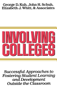 Involving Colleges: Successful Approaches to Fostering Student Learning and Development Outside the Classroom