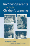 Involving Parents in Their Children s Learning