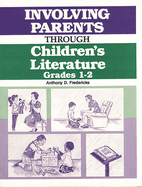 Involving Parents Through Children's Literature: Grades 1-2