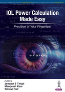 IOL Power Calculation Made Easy: Precision at Your Fingertips!