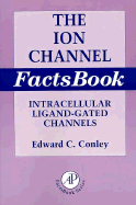 Ion Channel Factsbook: Intracellular Ligand-Gated Channels