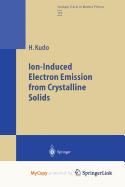 Ion-Induced Electron Emission from Crystalline Solids