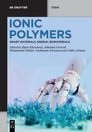 Ionic Polymers: Smart Materials, Energy, Biomaterials