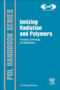 Ionizing Radiation and Polymers: Principles, Technology, and Applications