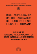 Ionizing Radiation: Part II: Some Internally Deposited Radionuclides