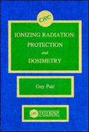 Ionizing Radiationprotection and Dosimetry