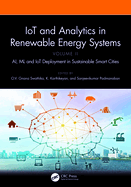 Iot and Analytics in Renewable Energy Systems (Volume 2): Ai, ML and Iot Deployment in Sustainable Smart Cities