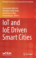 Iot and Ioe Driven Smart Cities