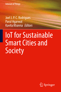 IoT for Sustainable Smart Cities and Society