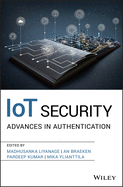 IoT Security: Advances in Authentication