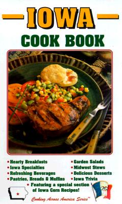 Iowa Cook Book - Smith, Dorothy (Compiled by), and Golden West Publishers