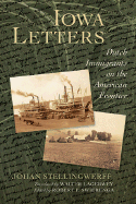 Iowa Letters: Dutch Immigrants on the American Frontier