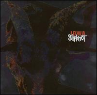 Iowa - Slipknot