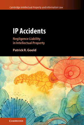 IP Accidents - Goold, Patrick R