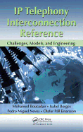 IP Telephony Interconnection Reference: Challenges, Models, and Engineering