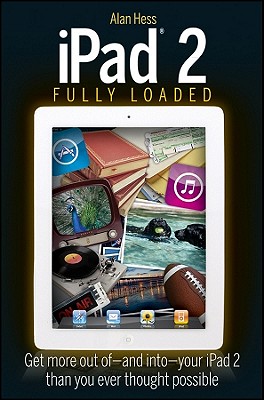 iPad 2 Fully Loaded - Hess, Alan