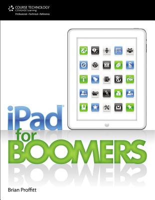 Ipad for Boomers - Proffitt, Brian