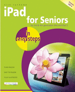iPad for Seniors in Easy Steps: Covers IOS 6