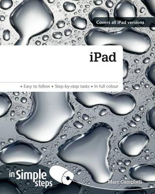 iPad In Simple Steps: Covers all iPad versions - Campbell, Marc