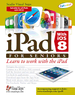 iPad with iOS 8 for Seniors