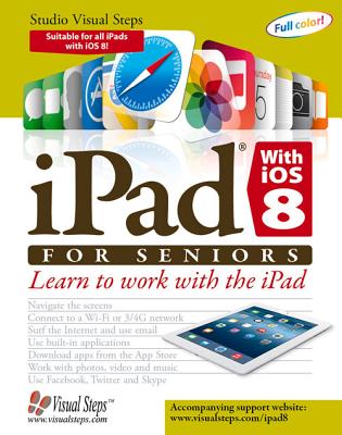 iPad with iOS 8 for Seniors - Studio Visual Steps