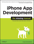 Iphone App Development: The Missing Manual