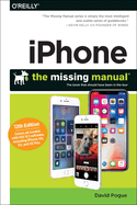 Iphone: The Missing Manual: The Book That Should Have Been in the Box