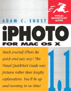 Iphoto 1.1 for Mac OS X: Visual QuickStart Guide