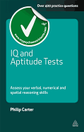 IQ and Aptitude Tests: Assess Your Verbal, Numerical and Spatial Reasoning Skills