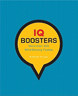 IQ Boosters: More Than 300 Mind-Blowing Puzzles