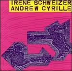 Ir�ne Schweizer & Andrew Cyrille