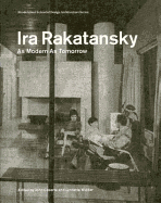 Ira Ratansky: As Modern as Tomorrow